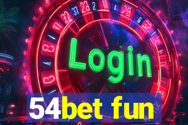 54bet fun